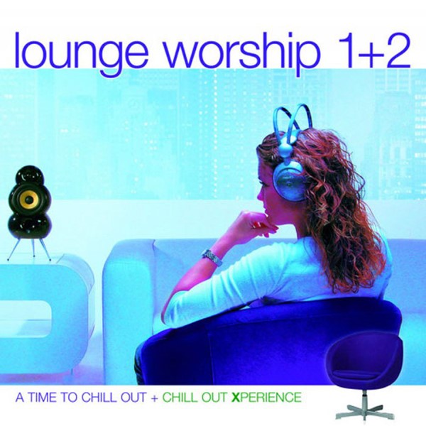 Lounge Worship 1+2