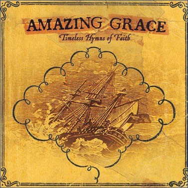 Amazing Grace Timeless Hymns of Faith