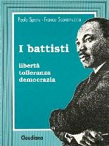 I battisti - libertà tolleranza democrazia (Brossura)