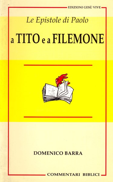 Le Epistole di Paolo a Tito e a Filemone (Brossura)