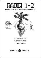Radici - Panorama dell'Antico Testamento - vol. 1 - 2 (Brossura)