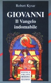 Giovanni - Il Vangelo indomabile (Brossura)