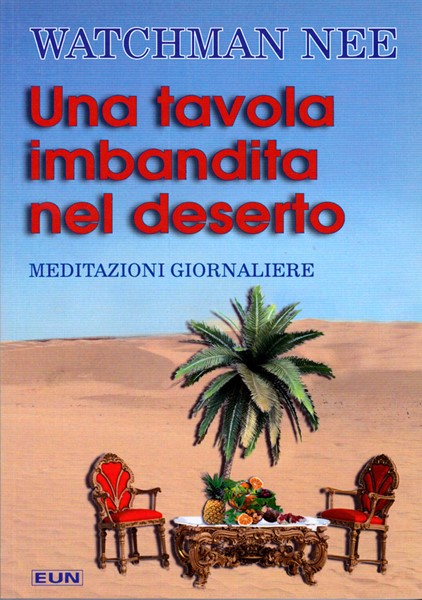 Una tavola imbandita nel deserto - Meditazioni giornaliere (Brossura)