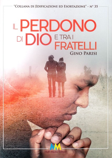 Il Perdono di Dio e tra i fratelli