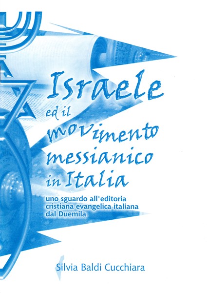 Israele ed il movimento messianico in Italia (Spillato)