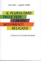 Il pluralismo delle fedi: I nuovi movimenti religiosi - Con prefazione di Giorgio Bouchard
