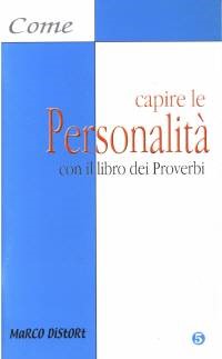 Come capire le personalità con il libro dei Proverbi