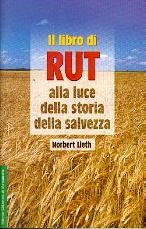Il libro di Rut alla luce della storia della salvezza (Spillato)