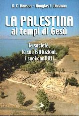 La Palestina ai tempi di Gesù - La società, le sue istituzioni, i suoi conflitti (Brossura)