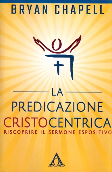La predicazione cristocentrica (Brossura)