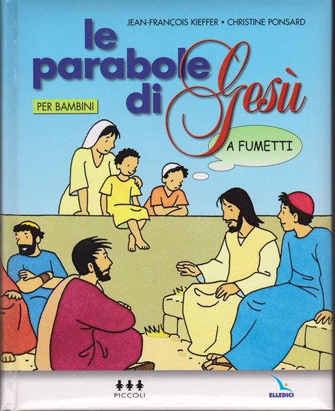 Le Parabole di Gesù a fumetti (Copertina Rigida Imbottita)