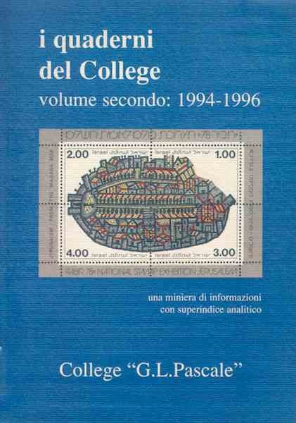 I quaderni del College - Volume secondo: 1994 - 1996 - Una miniera di informazioni con superindice analitico (Brossura)
