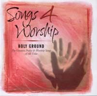 Songs 4 Worship - Holy Ground
