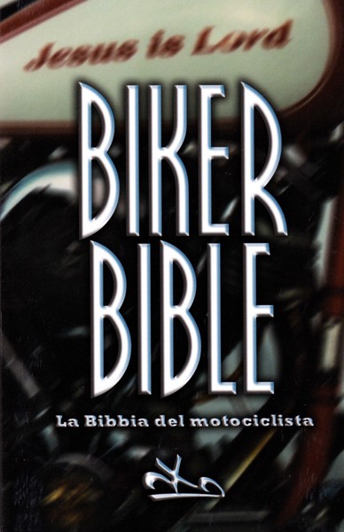 Biker Bible - La Bibbia del motociclista - Nuovo Testamento (Brossura)