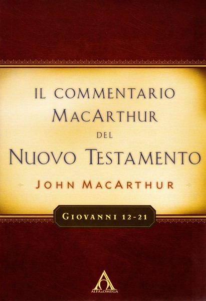 Giovanni 12-21 Commentario di John MacArthur (Brossura)