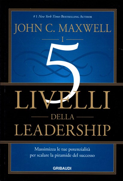 I 5 livelli della leadership (Brossura)