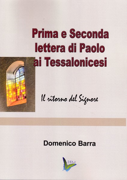 Prima e seconda lettera di Paolo ai Tessalonicesi (Brossura)