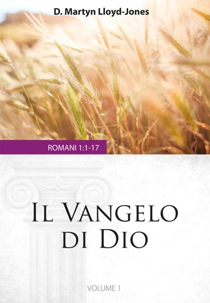 Il Vangelo di Dio: Romani 1:1-17 (Brossura)