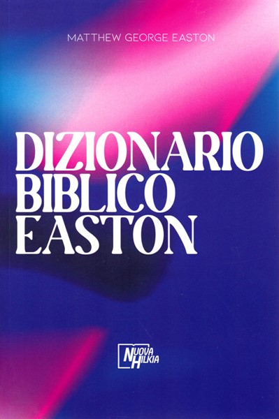 Dizionario biblico Easton (Brossura)