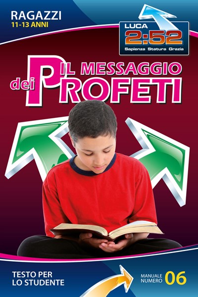 Il messaggio dei profeti - Manuale studente (Brossura)