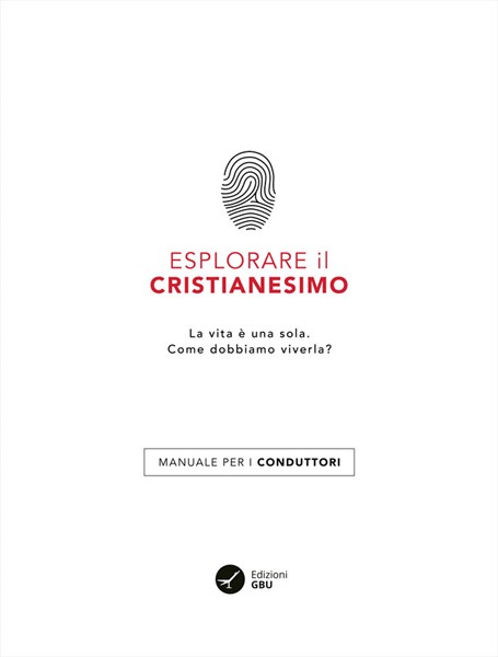 Esplorare il Cristianesimo - Manuale per i conduttori (Brossura)