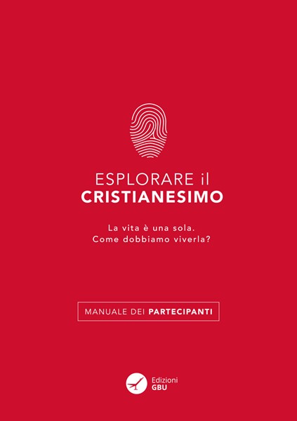 Esplorare il Cristianesimo - Manuale dei partecipanti (Spillato)