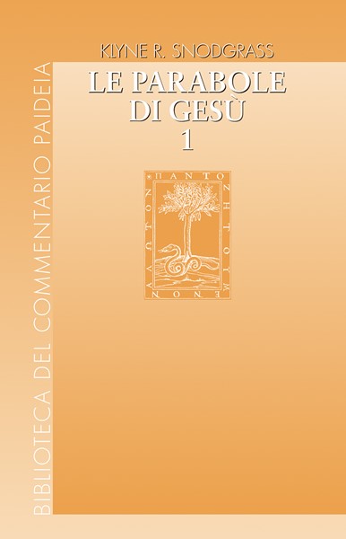 Le parabole di Gesù Vol. 1
