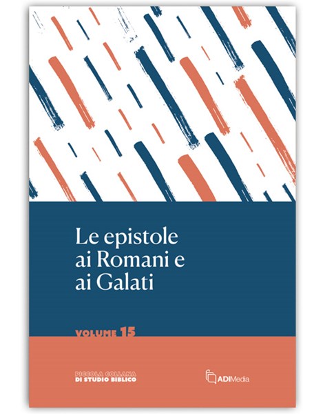 Le Epistole ai Romani e ai Galati