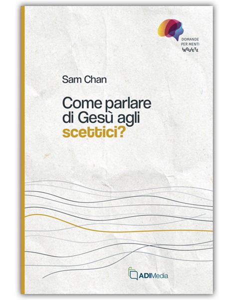 Come parlare di Gesù agli scettici? (Brossura)