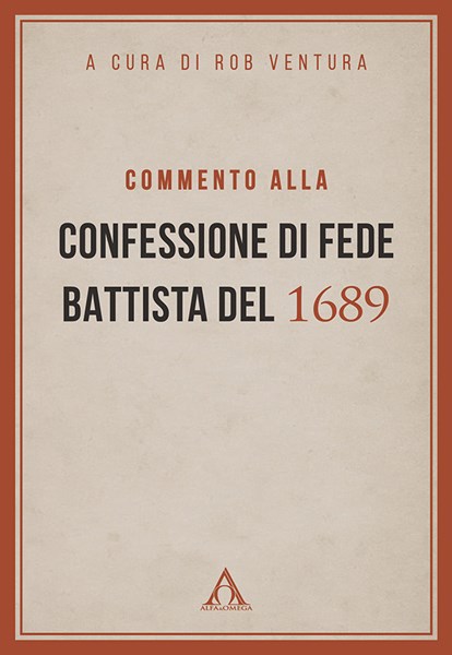 Commento alla Confessione di fede battista del 1689