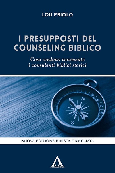 I presupposti del counseling biblico - Nuova edizione rivista e ampliata (Brossura)