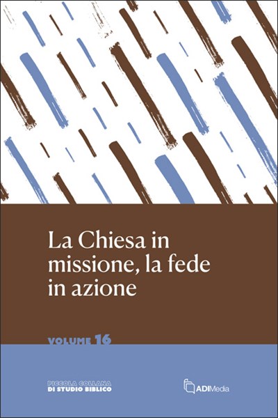 La chiesa in missione, la fede in azione