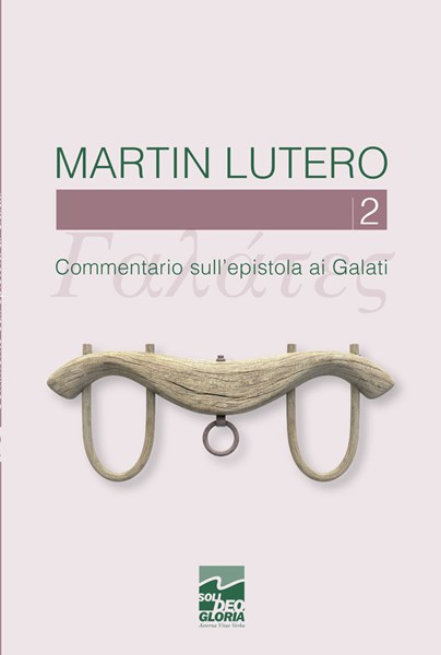 Commentario sull'epistola ai Galati vol. 2