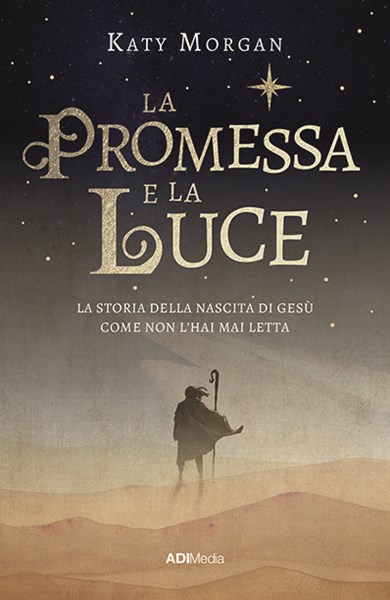 La promessa e la luce (Brossura)