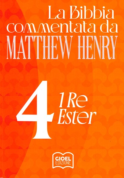 Commentario biblico Matthew Henry Vol. 4 (Brossura)