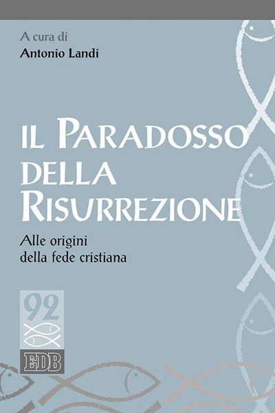 Il paradosso della risurrezione (Brossura)