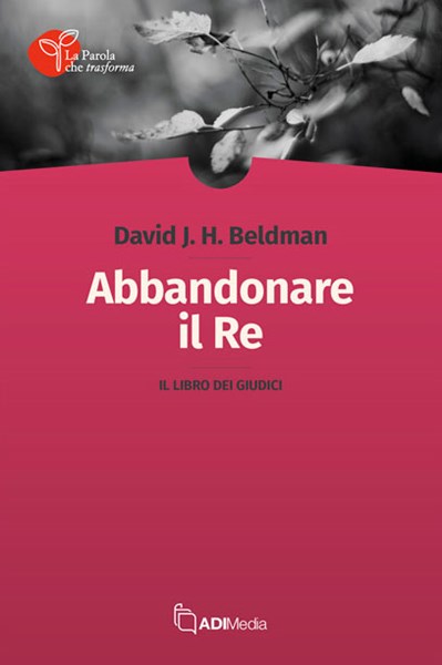 Abbandonare il Re (Brossura)