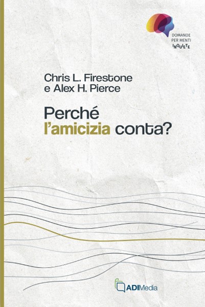 Perché l'amicizia conta?