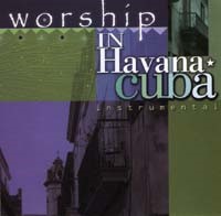 Worship in Havana Cuba
