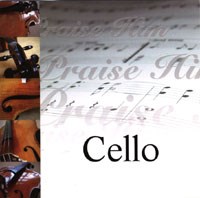 Praise Him - Cello