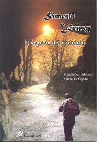 Simone e Frusy - Il segreto del coraggio (Brossura)