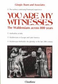 You are my witnesses - The Waldesians across 800 years