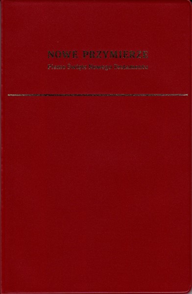 Nuovo Testamento in Polacco - Nowe Przymierze - Pismo Święte Nowego Testamentu (Brossura)