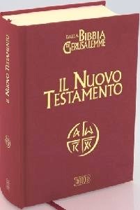 Il Nuovo Testamento - Dalla Bibbia di Gerusalemme Rilegato (Copertina rigida)