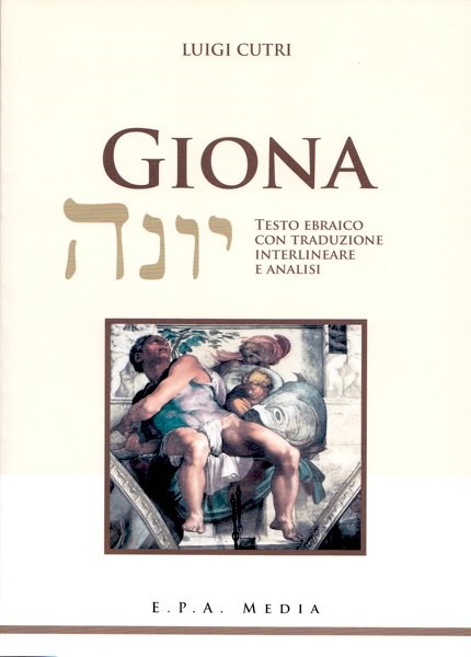 Giona - Testo ebraico con traduzione interlineare e analisi (Brossura)