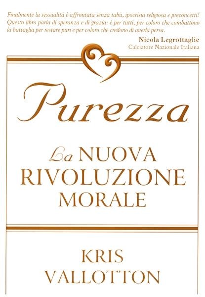 Purezza - La nuova rivoluzione morale (Brossura)