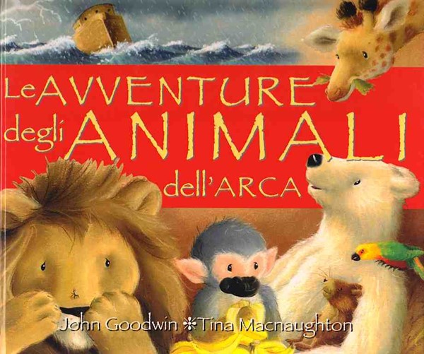 Le avventure degli animali dell'arca - Libro illustrato (Copertina rigida)