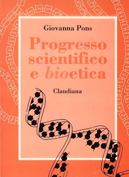 Progresso scientifico e bioetica (Brossura)