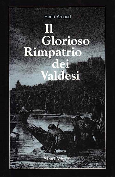 Il glorioso rimpatrio dei Valdesi (Copertina rigida)