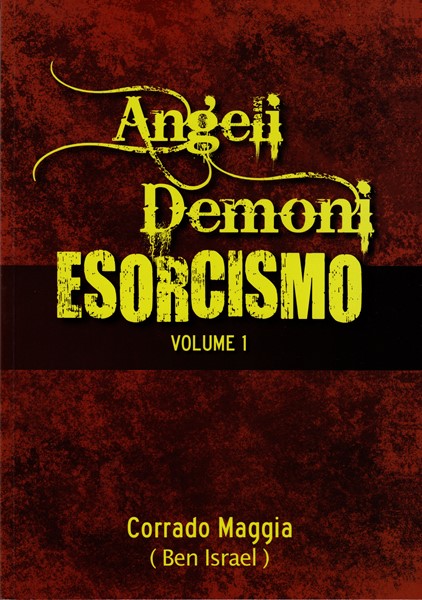Angeli Demoni Esorcismo vol. 1 (Brossura)